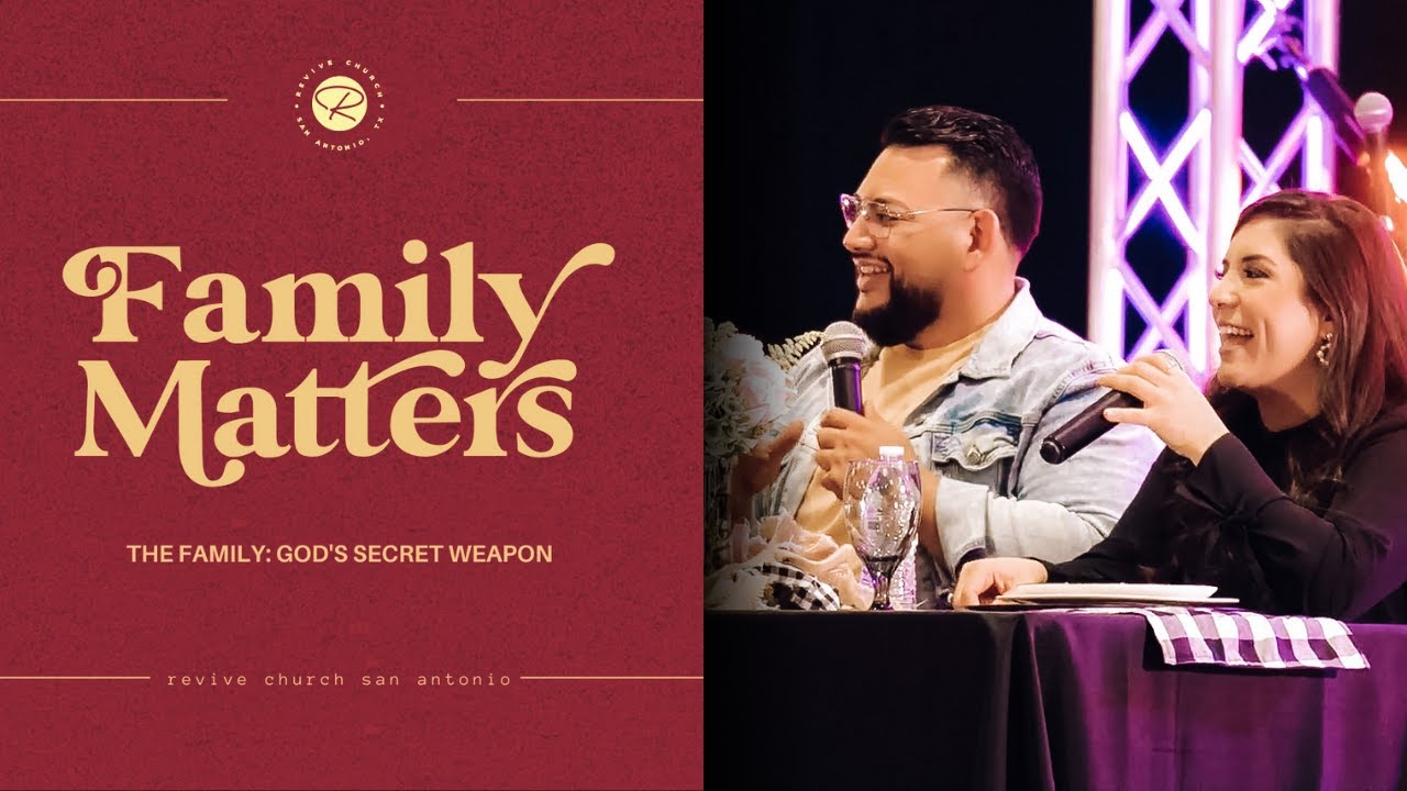 Family Matters - God's Secret Weapon