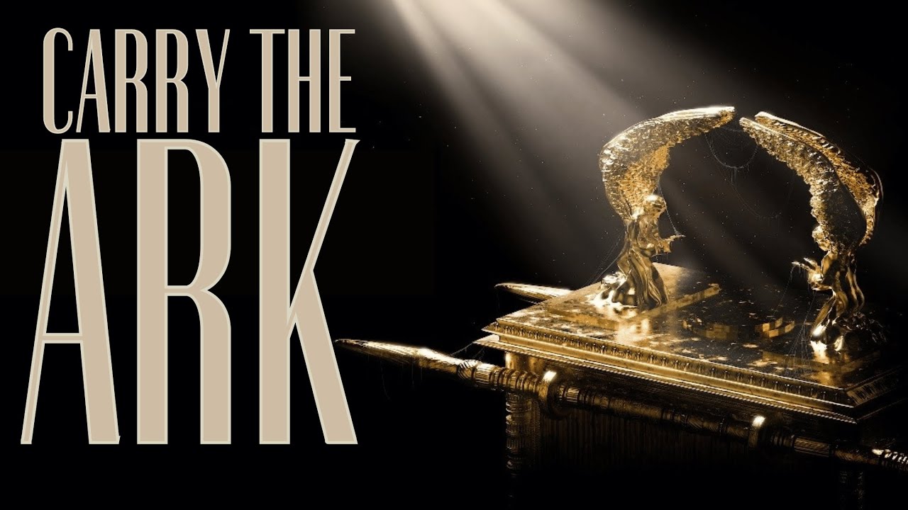 Carry the Ark