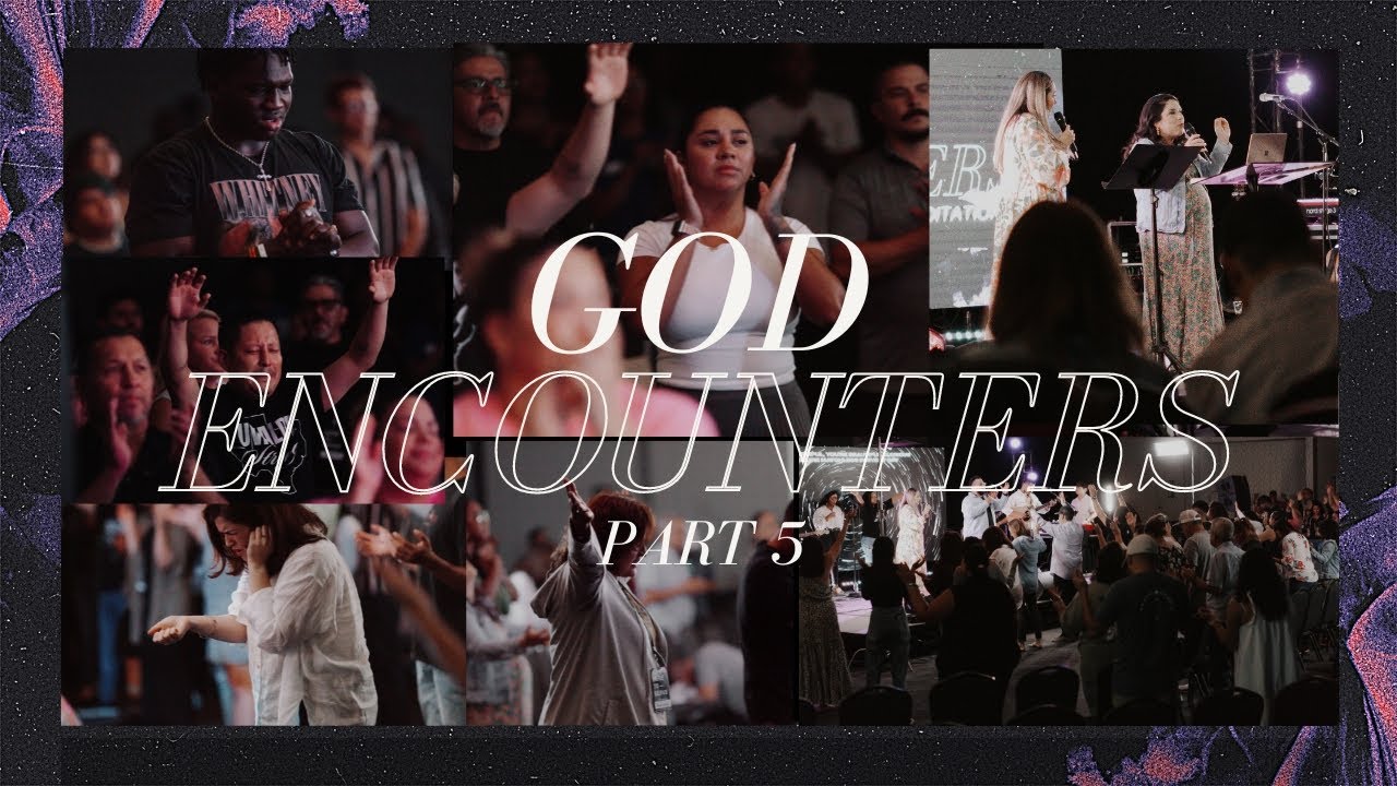 God Encounters Pt 5