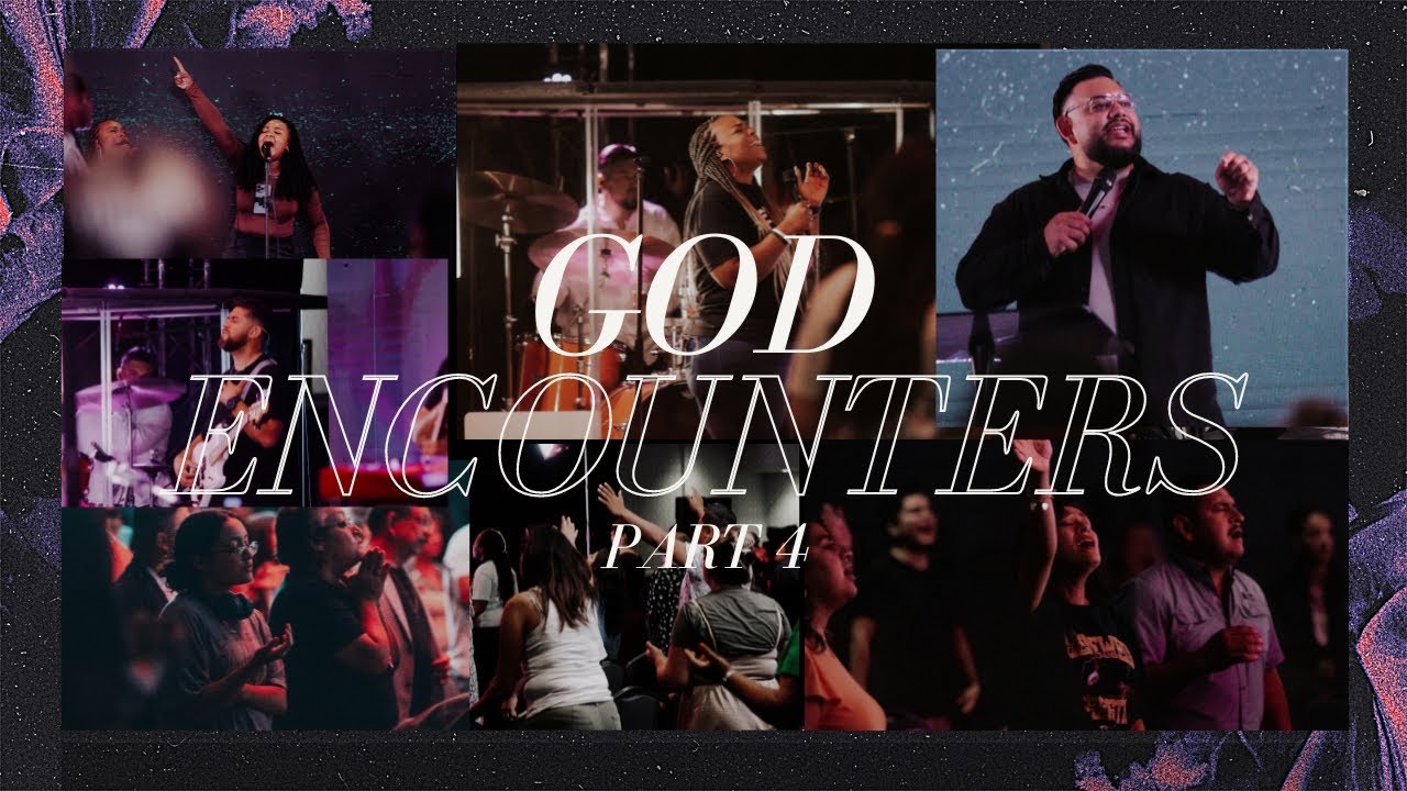 God Encounters Pt 4